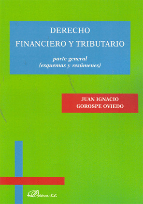 DERECHO FINANCIERO Y TRIBUTARIO. PARTE GENERAL
