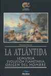CE06. LA ATLANTIDA. LEMURIA. EVOLUCION PLANETARIA.ORIGEN HOM