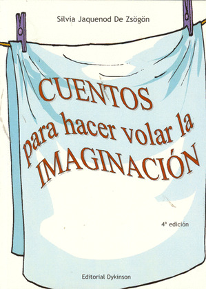 CUENTOS PARA HACER VOLAR LA IMAGINACIÓN