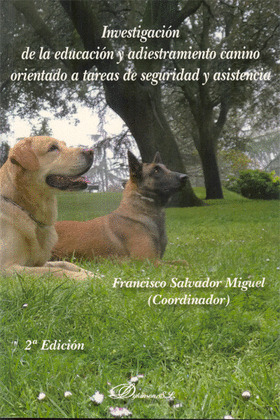 INVESTIGACIÓN DE LA EDUCACIÓN Y ADIESTRAMIENTO CANINO ORIENTADO A TAREAS DE SEGU