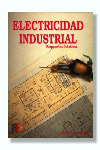 ELECTRICIDAD INDUSTRIAL. ESQUEMAS BASICOS (7ª EDICION)