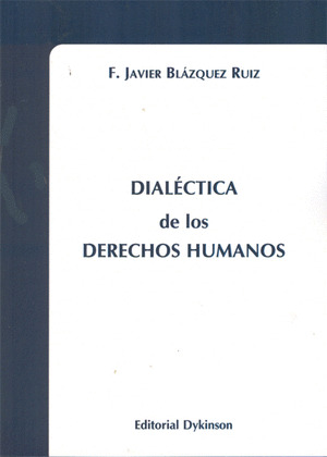 DIALÉCTICA DE LOS DERECHOS HUMANOS
