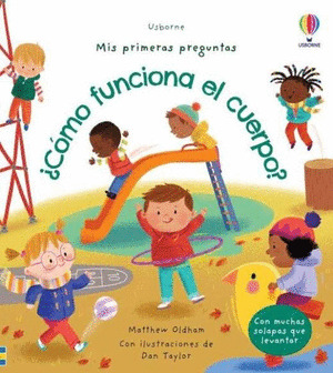 ¿CÓMO FUNCIONA EL CUERPO? MIS PRIMERAS PREGUNTAS