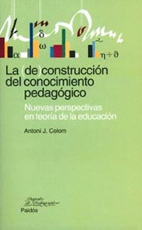 (DE)CONSTRUCCION DEL CONOCIMIENTO PEDAGOGICO