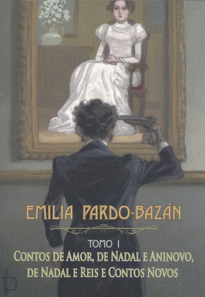 CONTOS DE AMOR, NADAL E ANINOVO E REIS E CONTOS NOVOS. TOMO I