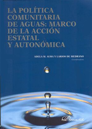 LA POLÍTICA COMUNITARIA DE AGUAS