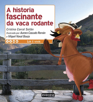 HISTORIA FASCINANTE DA VACA RODANTE, A