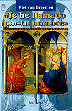 TE HE LLAMADO POR TU NOMBRE»
