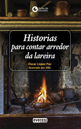 HISTORIAS PARA CONTAR ARREDOR DA LAREIRA