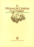 MIL·LENARI DE CATALUNYA I LA CERDANYA/EL