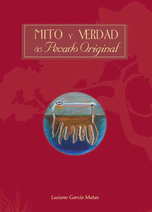 MITO Y VERDAD DEL PECADO ORIGINAL