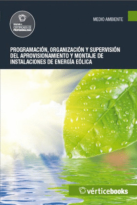 PROGRAMACIÓN, ORGANIZACIÓN Y SUPERVISIÓN DEL APROVISIONAMIENTO Y MONTAJE DE INST