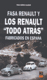 FASA RENAULT Y LOS RENAULT TODO ATRÁS FABRICADOS EN ESPAÑA