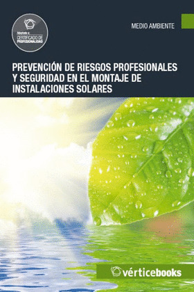 PREVENCIÓN DE RIESGOS PROFESIONALES Y SEGURIDAD EN EL MONTAJE DE INSTALACIONES S