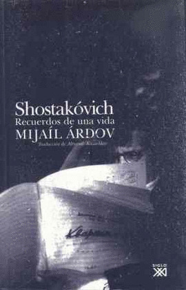 SHOSTAKÓVICH: RECUERDOS DE UNA VIDA