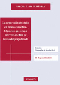 LA REPARACIÓN DEL DAÑO EN FORMA ESPECÍFICA