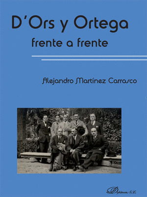 D'ORS Y ORTEGA FRENTE A FRENTE