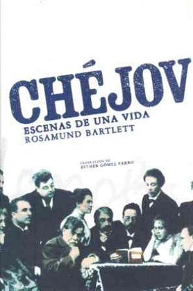CHÉJOV: ESCENAS DE UNA VIDA