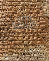 ANTES DEL DILUVIO. MESOPOTAMIA 3500 - 2100 AC
