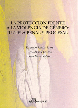 LA PROTECCIÓN FRENTE A LA VIOLENCIA DE GÉNERO