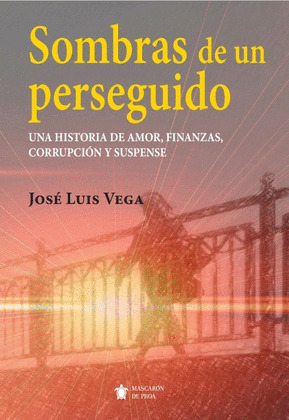 SOMBRAS DE UN PERSEGUIDO