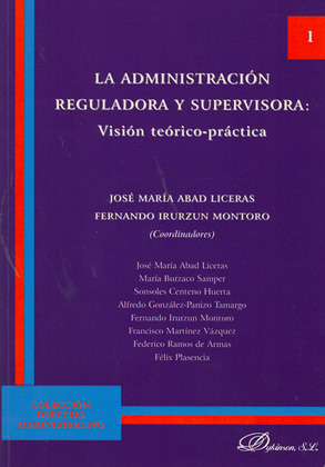 LA ADMINISTRACIÓN REGULADORA Y SUPERVISORA