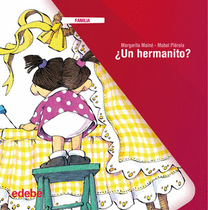 ¿UN HERMANITO?