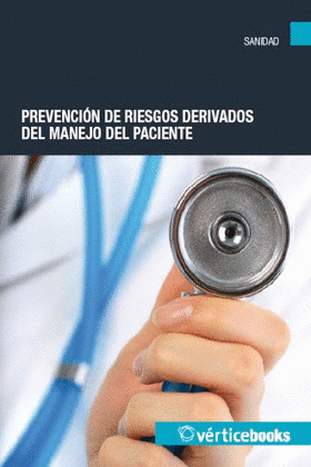 PREVENCION RIESGOS DERIVADOS MANEJO PACIENTE