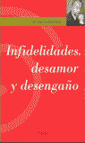 INFIDELIDADES DESAMOR Y DESENGAÑO