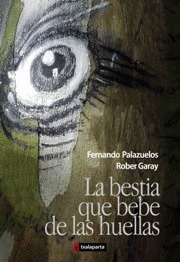 BESTIA QUE HABLA DE LAS HUELLAS, LA