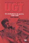 HISTORIA DE LA UGT, VOLUMEN 4: UN SINDICALISMO DE GUERRA 1936-1939