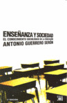 ENSEÑANZA Y SOCIEDAD. EL CONOCIMIENTO SOCIOLOGICO DE LA EDUCACION