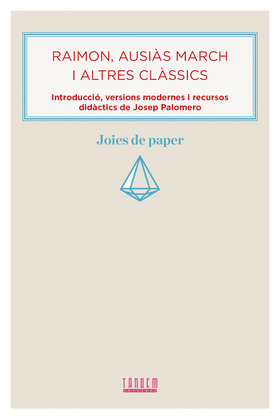 RAIMON, AUSIAS MARCH I ALTRES CLASSICS
