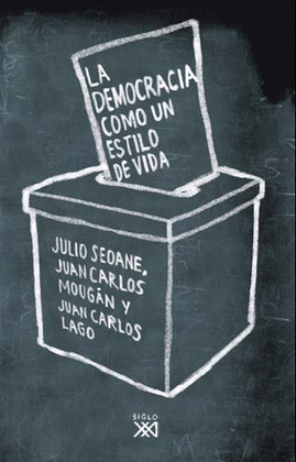 DEMOCRACIA COMO ESTILO DE VIDA, LA