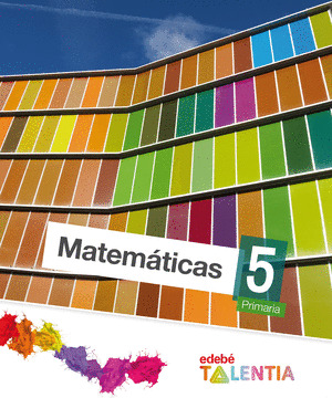 MATEMÁTICAS, 5º PRIMARIA. TALENTIA (2014)
