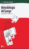 METODOLOGIA DEL JUEGO, CICLO FORMATIVO GRADO SUPERIOR DE EDUCACION INFANTIL