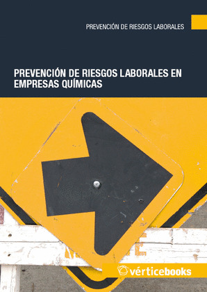 PREVENCIÓN DE RIESGOS LABORALES EN EMPRESAS QUÍMICAS