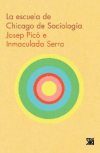 ESCUELA DE CHICAGO DE SOCIOLOGIA,LA.