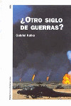 OTRO SIGLO DE GUERRAS