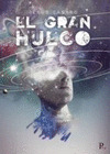 GRAN HUECO, EL