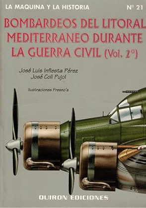 BOMBARDEOS DEL LITORAL MEDITERRANEO DURANTE LA GUERRA CIVIL  ( T. II)