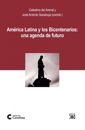 AMÉRICA LATINA Y LOS BICENTENARIOS