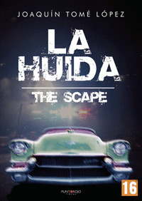 LA HUIDA (THE SCAPE)