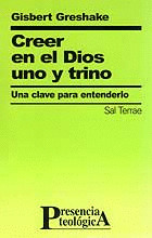 PT122. CREER EN EL DIOS UNO Y TRINO. CLAVE PARA ENTENDERLO