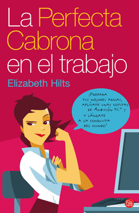 PERFECTA CABRONA EN EL TRABAJO, LA