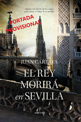 REY MORIRA EN SEVILLA, EL