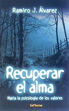 PROY076. RECUPERAR EL ALMA. HACIA LA PSICOLOGIA DE VALORES