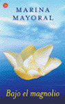 BAJO EL MAGNOLIO