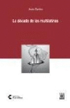 DECADA DE LAS MULTILATINAS, LA