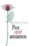 POR QUE AMAMOS